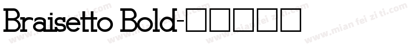 Braisetto Bold字体转换